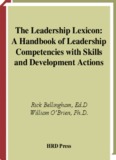 The Leadership Lexicon: A Handbook of Leadership Competencies 