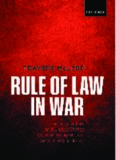 Rule of Law in War: International Law and United States Counterinsurgency Doctrine in the Iraq