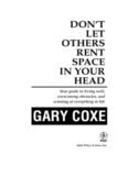 Don't Let Others Rent Space in Your Head: Your Guide to Living Well, Overcoming Obstacles, and Winning at Everything in Life