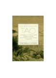 The Essential Tao : An Initiation into the Heart of Taoism Through the Authentic Tao Te Ching and the Inner Teachings of Chuang-Tzu