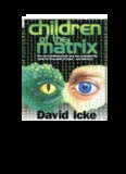 David Icke - Children of the Matrix