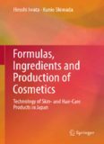 Formulas, Ingredients and Production of Cosmetics: Technology of Skin- and Hair-Care Products in Japan