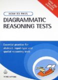 How to Pass Diagrammatic Reasoning Tests: Essential Practice for Abstract, Input Type and Spatial Reasoning Tests