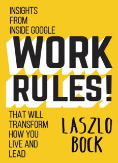 Work Rules!: Insights from Inside Google That Will Transform How You Live and Lead