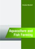 Aquaculture and Fish Farming