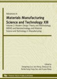 Advances in Materials Manufacturing Science and Technology 13, Volume 2: Modern Design Theory and Methodology, MEMS and Nanotechnology, Material Science and Technology in Manufacturing
