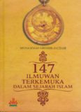 147 ILMUWAN TERKEMUKA DALAM SEJARAH ISLAM