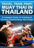 Travel, Train, Fight: Muay Thai in Thailand