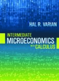 Intermediate Microeconomics with Calculus : A Modern Approach