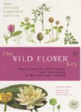 The Wild Flower Key: how to identify wild flowers, trees and shrubs in Britain and Ireland