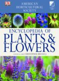 American Horticultural Society Encyclopedia of Plants and Flowers