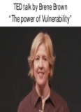 TED talk by Brene Brown “The power of Vulnerability”