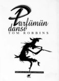 Parfümün Dansı - Tom Robbins