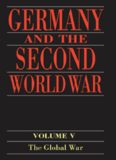 Germany and the Second World War: Volume V: Organization and Mobilization of the German Sphere of Power (Part 1: Wartime administration, economy, and manpower resources, 1939-1941)  