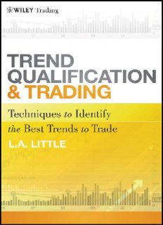 Trend Qualification and Trading: Techniques To Identify the Best Trends to Trade (Wiley Trading)