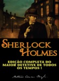 Sherlock Holmes – Arthur Conan Doyle – Obra Completa