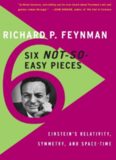 Six Not-So-Easy Pieces: Einstein's Relativity, Symmetry, and Space-Time
