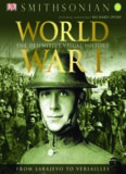 World War I : the definitive visual history : from Sarajevo to Versailles