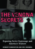 The Venona Secrets, Exposing Soviet Espionage and America's Traitors