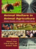 Animal welfare in animal agriculture : husbandry, stewardship, and sustainability in animal production