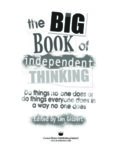 Big Book of Independent Thinking: Do Things No One Does or Do Things Everyone Does in a Way No One