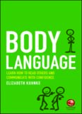 Body language: learn how to read others and communicate with confidence