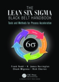 The Lean Six Sigma Black Belt Handbook: Tools and Methods for Process Acceleration