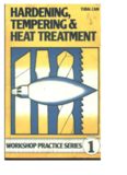Hardening, Tempering and Heat Treatment: The Structure of Steel and the Effects of Different Heat Treatments
