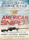 American Sniper The Autobiography of the Most Lethal Sniper in U.S. Military History