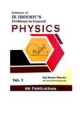 Solution of I E Irodov s Problems in General Physics Vol 1 Raj Kumar Sharma B Tech IIT ( ISM