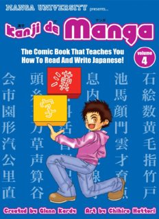 Kanji De Manga Volume 4: The Comic Book That Teaches You How To Read And Write Japanese!