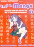 Kanji De Manga Volume 2: The Comic Book That Teaches You How To Read And Write Japanese!