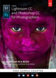 Adobe Lightroom CC and Photoshop CC for Photographers Classroom in a Book
