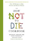 The How Not to Die Cookbook