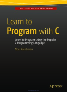 Learn to Program with C: Learn to Program using the Popular C Programming Language