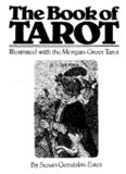 The Book of Tarot. Illustrated with the Morgan-Greer Tarot