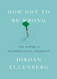 How not to be wrong. The power of mathematical thinking