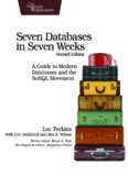 Seven Databases in Seven Weeks: A Guide to Modern Databases and the NoSQL Movement