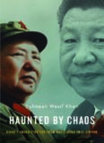 Haunted by Chaos: China’s Grand Strategy from Mao Zedong to Xi Jinping