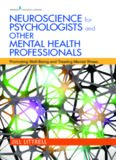 Neuroscience for Psychologists and Other Mental Health Professionals: Promoting Well-Being and Treating Mental Illness