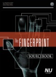 THE FINGERPRINT SOURCEBOOK - Crime Scene Investigator 