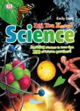 Did You Know? Science: Amazing Answers to More than 200 Awesome Questions!