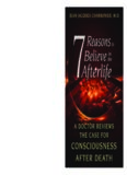 7 reasons to believe in the afterlife : a doctor reviews the case for consciousness after death