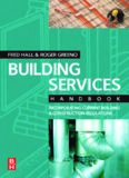 Building Services Handbook, Fourth Edition: Incorporating Current Building & Construction Regulations (Building Services Handbook)