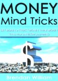 Money: Get Money, Think Money, Attract Money