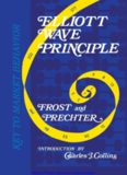 Elliott Waves Principle  Key to Market Behavior A. J. Frost , Robert Prechter