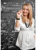 Writerpreneur: How to Work From Home as an Online Writer, Find Premium Clients, & Make Money Online