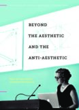 Beyond the Aesthetic and the Anti-Aesthetic