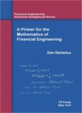 A Primer for the Mathematics of Financial Engineering  