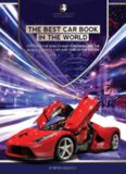 The Best Car Book in The World  Exploring the World's Most Expensive Cars, The World's Rarest Cars